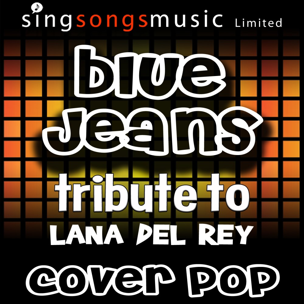 Blue Jeans (Tribute to Lana Del Rey)