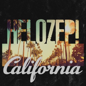ดาวน์โหลดและฟังเพลง California พร้อมเนื้อเพลงจาก Helo Zep!