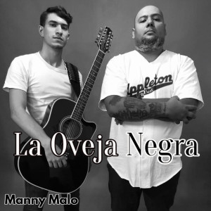 收聽Manny Malo的La Oveja Negra (Explicit)歌詞歌曲