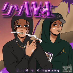 Listen to クソWet (Explicit) song with lyrics from J.I.N