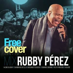 Free Cover Venezuela的專輯Rubby Pérez (Mix En Vivo)
