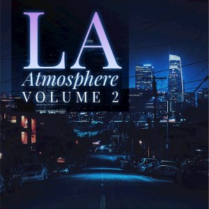L.A. Atmosphere的專輯L.A. Atmosphere, Vol. 2