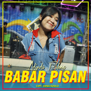 Listen to Babar Pisan song with lyrics from Adinda Rahma