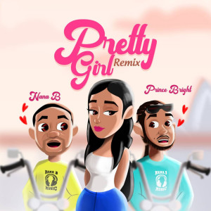 อัลบัม Pretty Girl (Remix) ศิลปิน Prince Bright