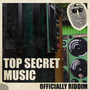 อัลบัม Officially Riddim ศิลปิน Top Secret Music