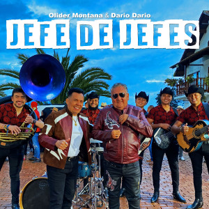 Dengarkan lagu Jefe de jefes nyanyian Olider Montana dengan lirik