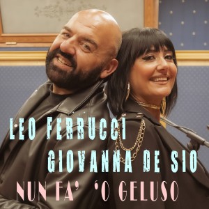 Listen to Nun fa' 'o geluso song with lyrics from Leo Ferrucci