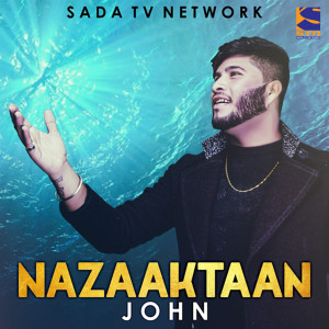 收聽John的Nazaaktaan歌詞歌曲
