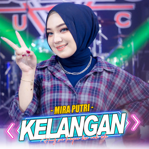 Listen to Kelangan song with lyrics from MIRA PUTRI
