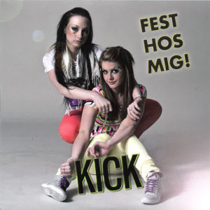 ดาวน์โหลดและฟังเพลง Fest hos mig (Mellony Remix) พร้อมเนื้อเพลงจาก KICK
