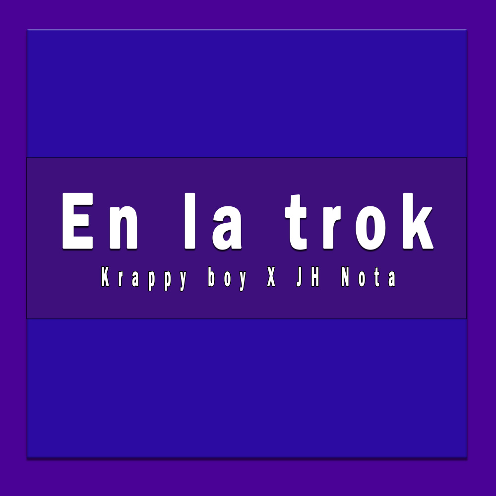 En la Trok (Explicit)