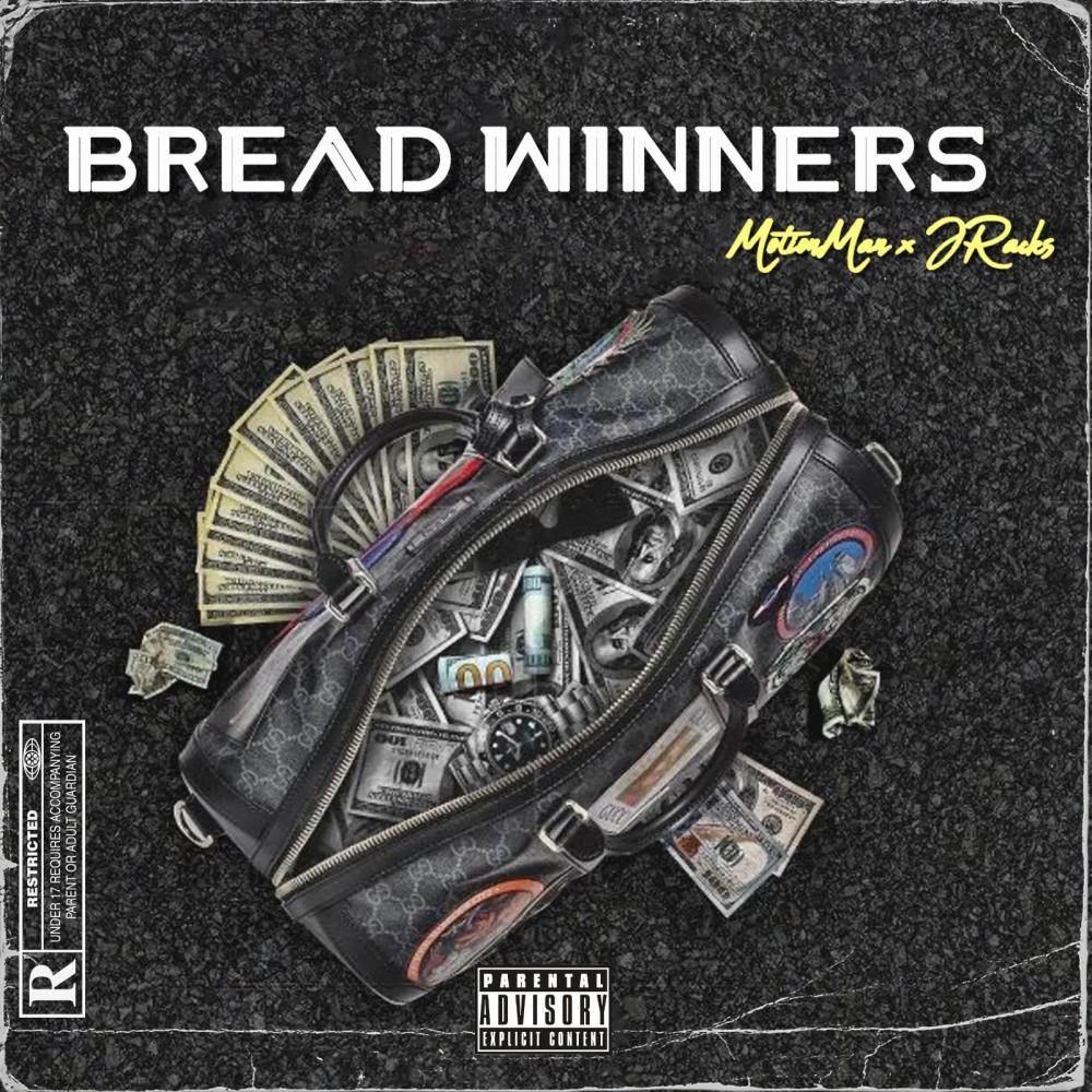 Bread Winners (feat. JRacks) (Explicit)