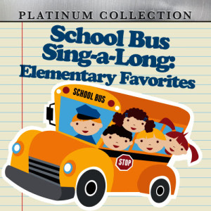 School Bus Sing-a-Long: Elementary Favorites