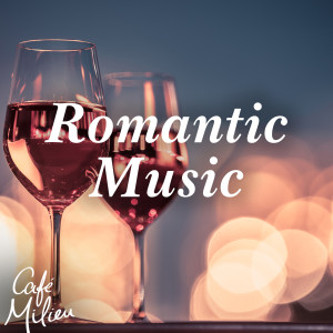 Romantic Music dari Café Milieu