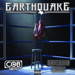 Earthquake的专辑Underdog Music (Explicit)