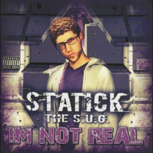 Statick the S.U.G.的專輯I’m Not Real