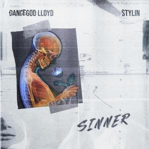 DanceGod Lloyd的專輯Sinner (feat. Stylin)
