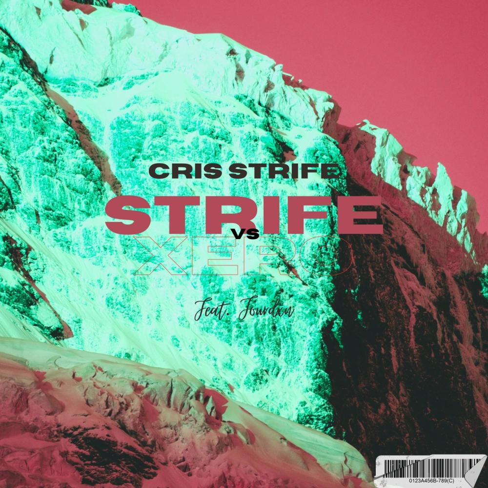 Strife Vs. Xero (feat. Jourdxn) (Explicit)
