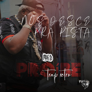 Album Nós Desce pra Pista (Explicit) from Mc Max
