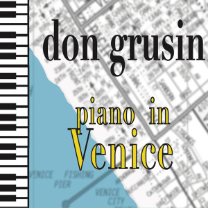 Don Grusin的專輯Piano in Venice