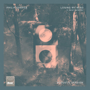 ดาวน์โหลดและฟังเพลง Losing My Mind (Acoustic) พร้อมเนื้อเพลงจาก Philip George