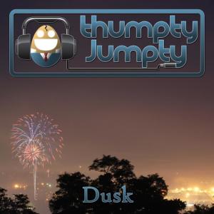 ดาวน์โหลดและฟังเพลง Dusk พร้อมเนื้อเพลงจาก Thumpty Jumpty