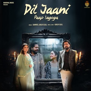 Listen to Dil Jaani Paap Lagega song with lyrics from Samvee