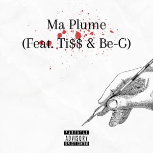 ดาวน์โหลดและฟังเพลง Ma Plume (feat. Ti$S & Be-G) (Explicit) พร้อมเนื้อเพลงจาก RI$K