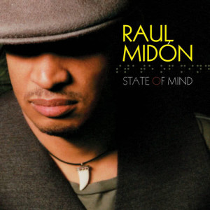 收聽Raul Midón的State Of Mind歌詞歌曲