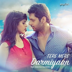 收听Deep Chandra的Tere Mere Darmiyaan歌词歌曲