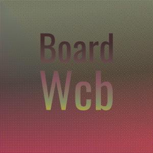 Various的专辑Board Wcb