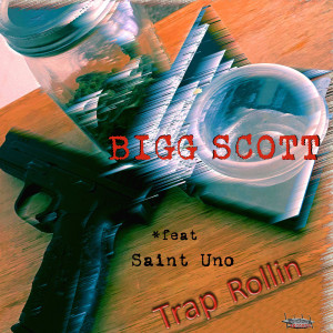 Listen to Trap Rollin (Explicit) song with lyrics from BIGG SCOTT