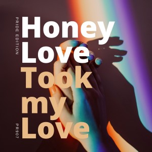 อัลบัม Took My Love ศิลปิน Honey Love