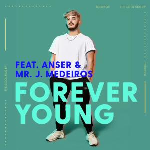 ดาวน์โหลดและฟังเพลง Forever Young พร้อมเนื้อเพลงจาก Todiefor
