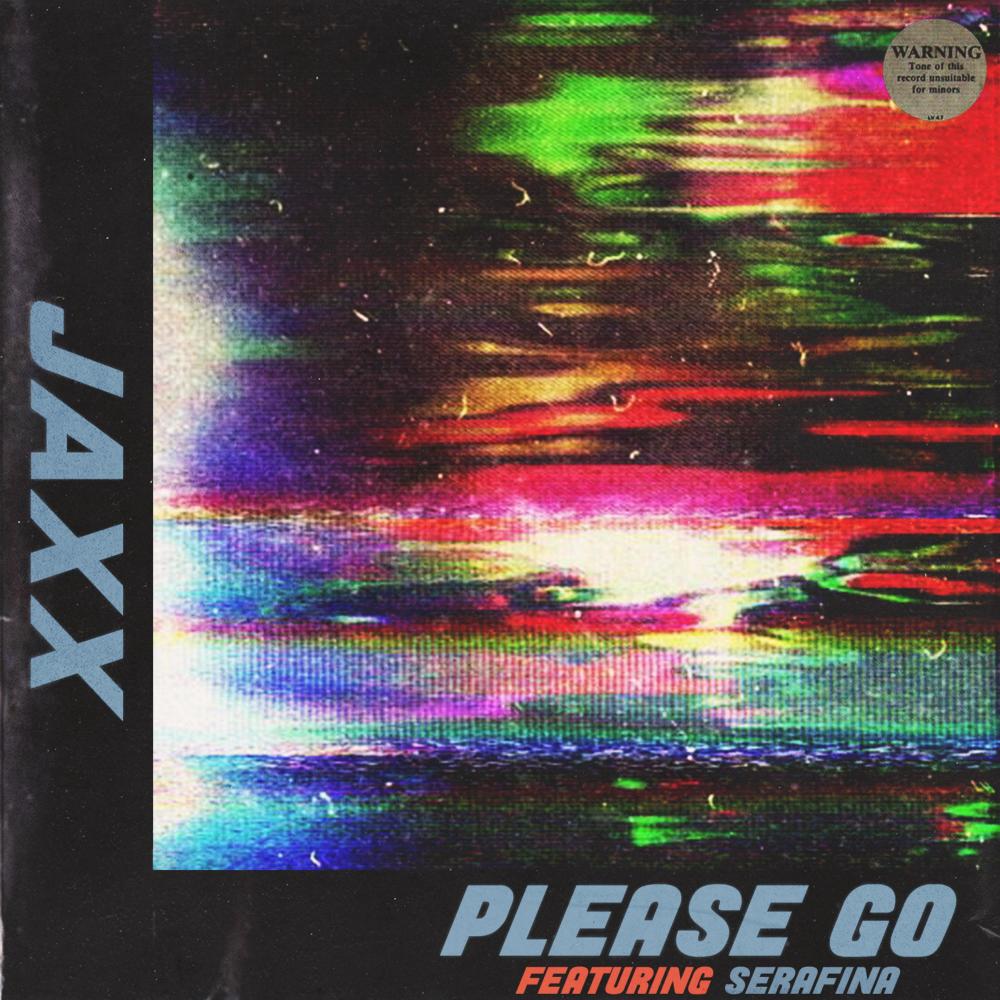 Please Go (feat. Serafina) (Explicit)