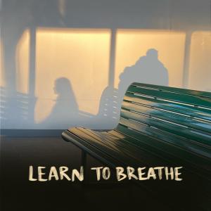 收聽Henry Phipps的Learn to Breathe歌詞歌曲