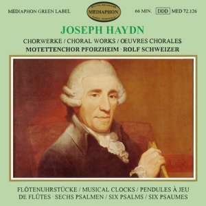 อัลบัม Franz Joseph Haydn: Choral Works ศิลปิน Motettenchor Pforzheim