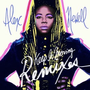 ดาวน์โหลดและฟังเพลง Keep It Moving (Mozambo Remix) พร้อมเนื้อเพลงจาก Alex Newell