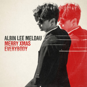 อัลบัม Merry Xmas Everybody ศิลปิน Albin Lee Meldau
