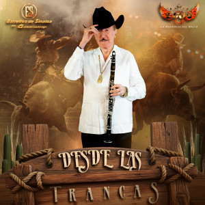 ดาวน์โหลดและฟังเพลง Desde Las Tracas พร้อมเนื้อเพลงจาก Banda Estrellas De Sinaloa De German Lizarraga