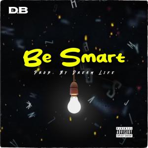 d.b的專輯Be Smart (Explicit)