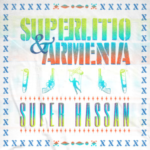 ดาวน์โหลดและฟังเพลง Super Hassan พร้อมเนื้อเพลงจาก Superlitio
