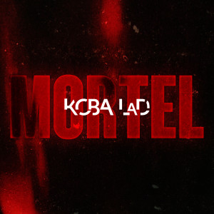 ดาวน์โหลดและฟังเพลง Mortel (Explicit) พร้อมเนื้อเพลงจาก Koba la D