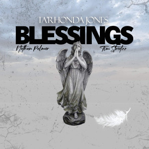 Ta'Rhonda Jones的专辑Blessings