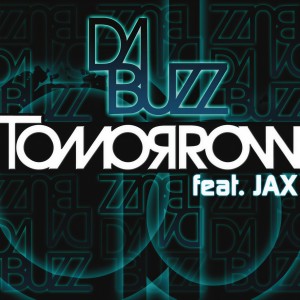 收聽Da Buzz的Tomorrow (Extended Mix)歌詞歌曲