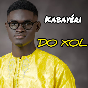 Listen to Do Xol song with lyrics from Kabayéri