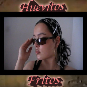 RubyyXo的专辑Huevitos Fritos