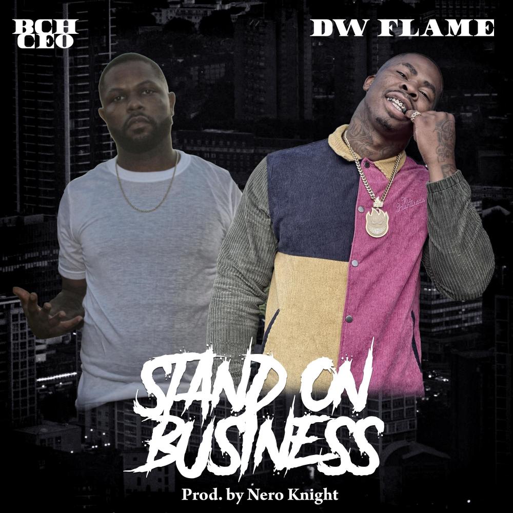 Stand on Business (feat. DW Flame) (Explicit)
