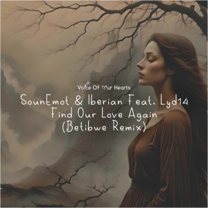SounEmot的专辑Find Our Love Again (Betibwe Remix)