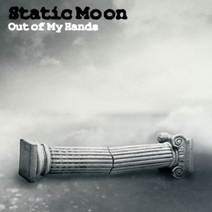 收聽Static Moon的Out of My Hands歌詞歌曲